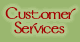 Customer Services